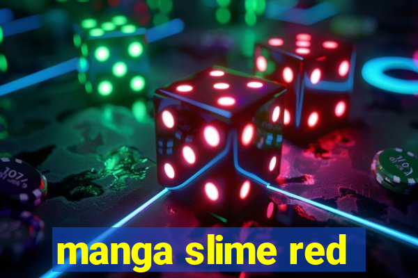 manga slime red